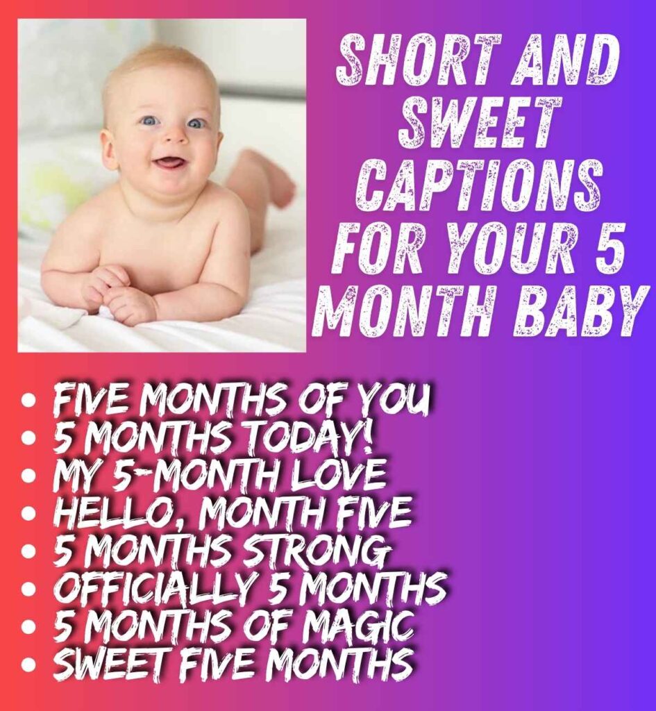 Short and Sweet Captions for Your 5 Month Baby