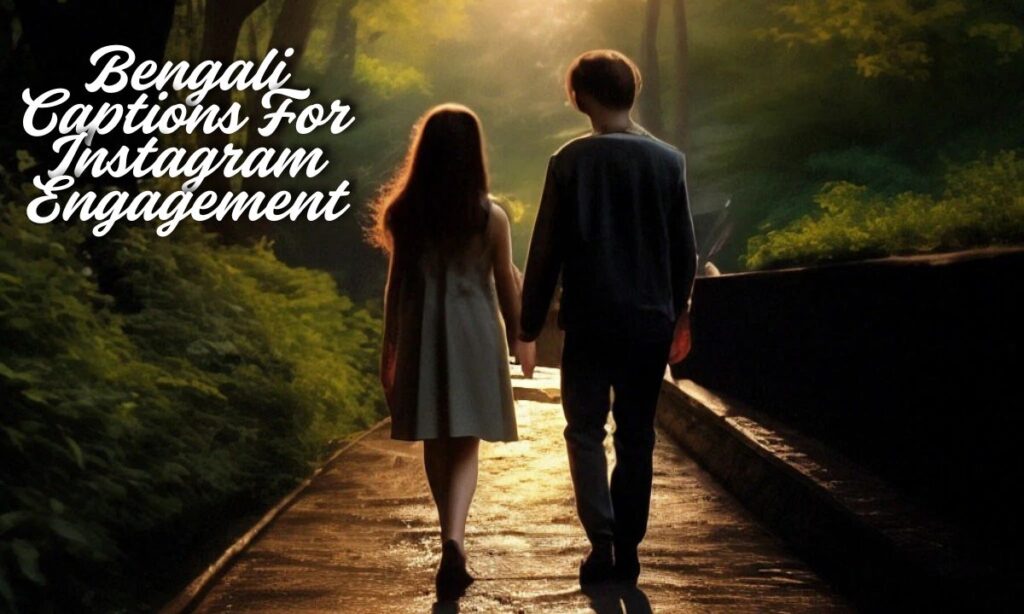 Bengali Captions For Instagram Engagement