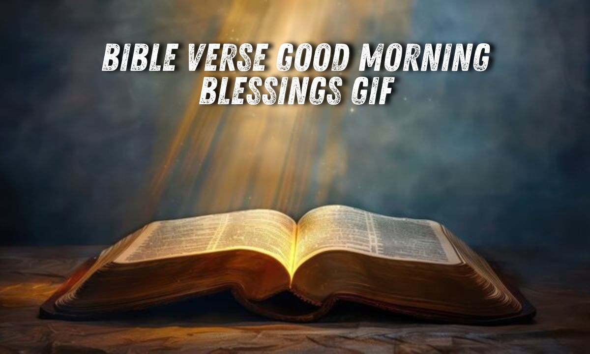 Bible Verse Good Morning Blessings GIF