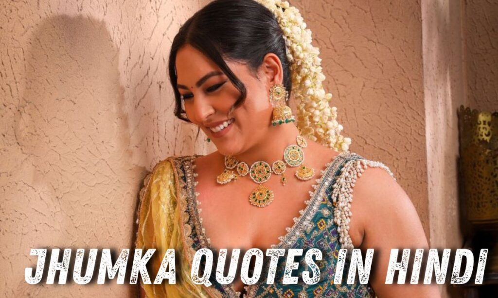Jhumka Quotes in Hindi
