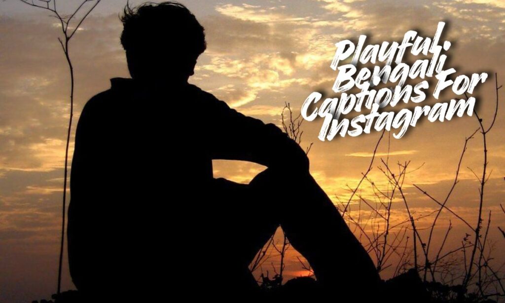 Playful Bengali Captions For Instagram
