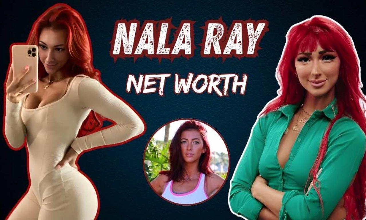 Nala Ray Net Worth